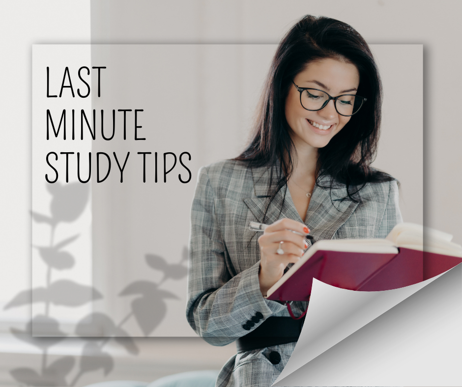 Last minute study tips